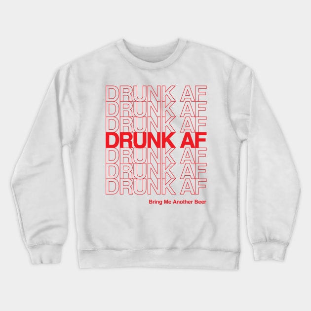 Drunk AF Latina Meme Party Hard Drink Beer Lover Crewneck Sweatshirt by vonHeilige